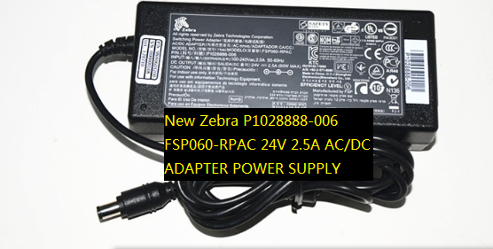 New Zebra 24V 2.5A AC/DC ADAPTER FSP060-RPAC P1028888-006 POWER SUPPLY